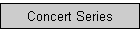 Concert Series