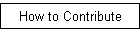 How to Contribute