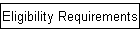 Eligibility Requirements
